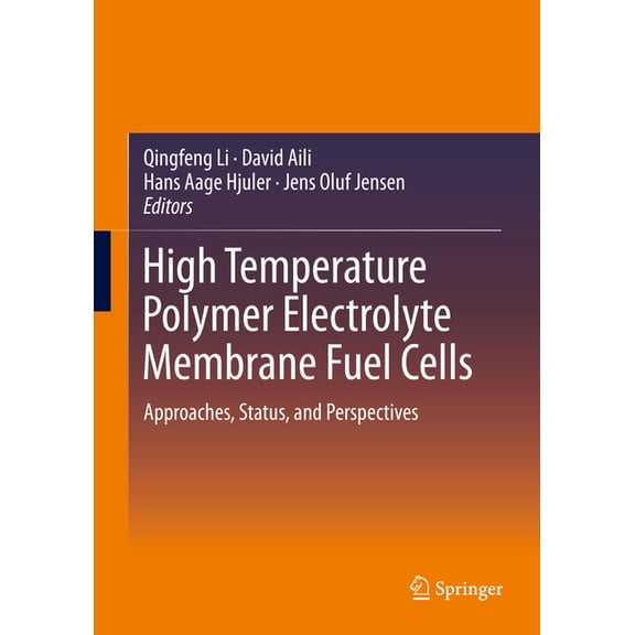 High Temperature Polymer Electrolyte Membrane Fuel Cells: Approaches, Status, and Perspectives, (Hardcover)