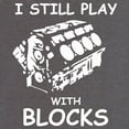 thumbnail image 3 of Tee Hunt I Still Play with Blocks T-Shirt Funny Car Mechanic Engine Shirt, Purple, X-Large, 3 of 5