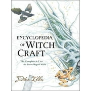 Witchcraft & Spells: Encyclopedia of Witchcraft: The Complete A-Z for the Entire Magical World (Hardcover)