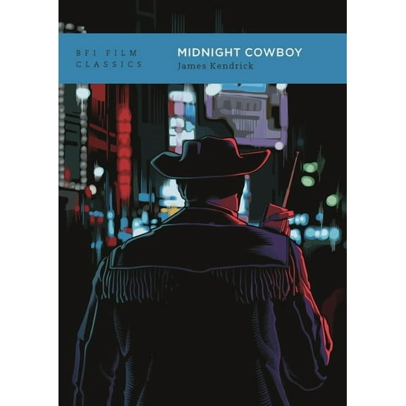 BFI Film Classics Midnight Cowboy, (Paperback)