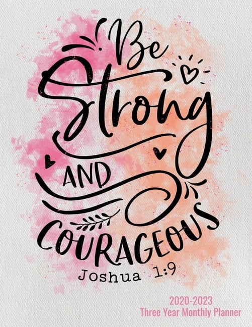 2023 Calendar 8 5 X 11 20202023 Three Year Monthly Planner Be Strong And Courageous Watercolor 8.5 x 11 Calendar