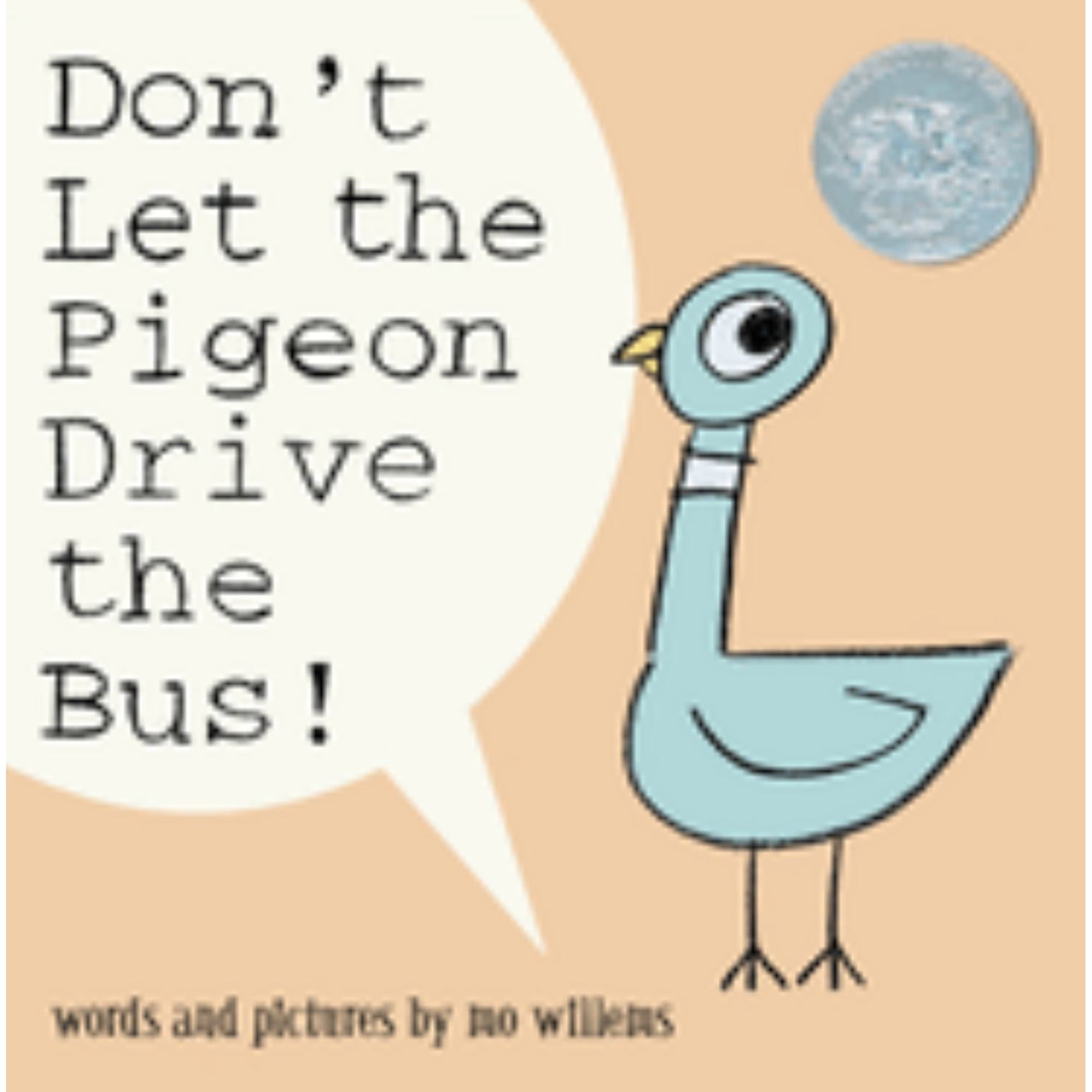 Don't Let the Pigeon Drive the Bus! (Hardcover)