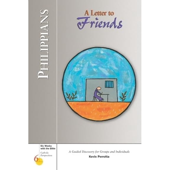 Pre-Owned Six Weeks with the Bible: Philippians : A Letter to Friends (Edition 1) (Paperback)