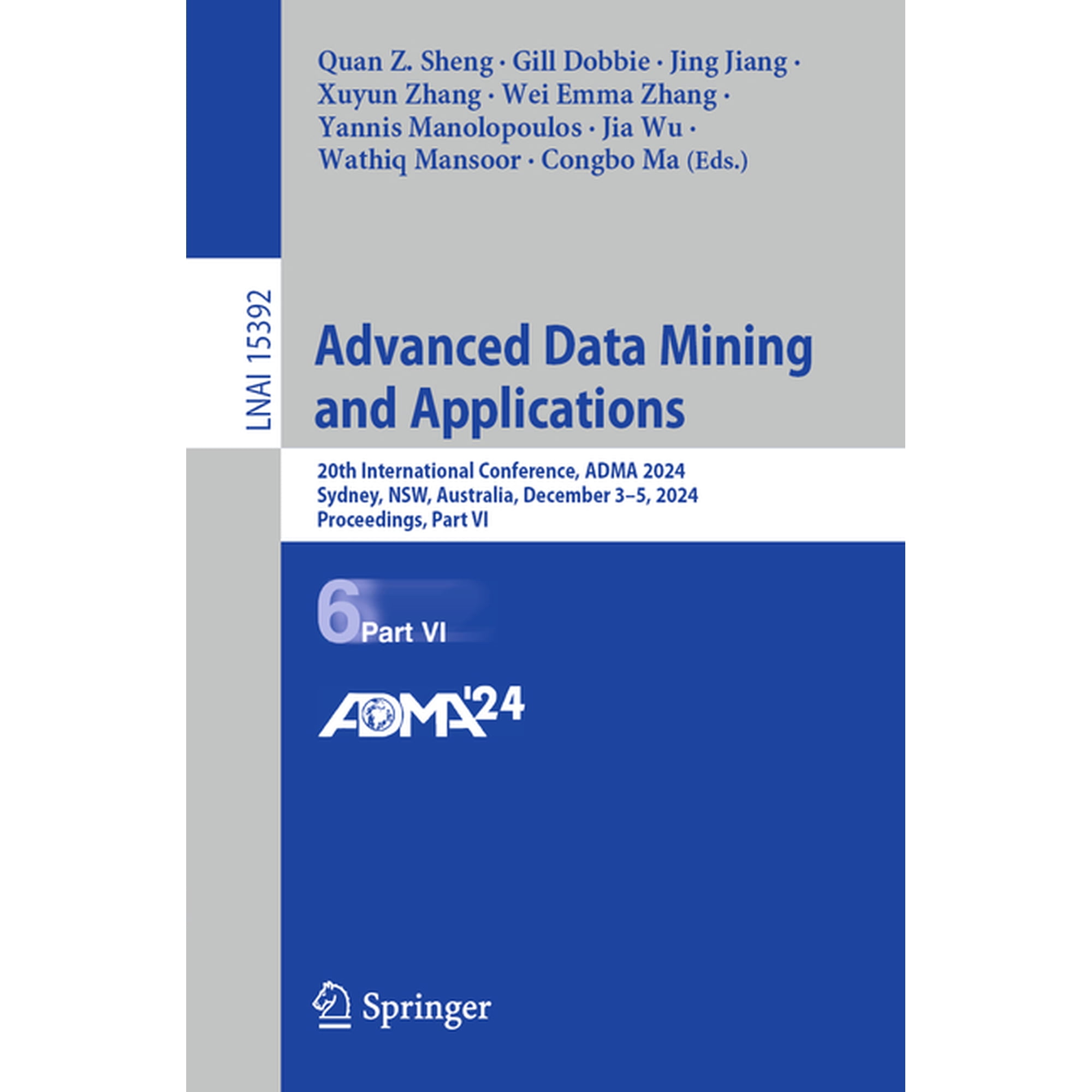 Advanced Data Mining and Applications: 20th International Conference Adma 2024 Sydney Nsw Australia December 3-5 2 (Paperback)