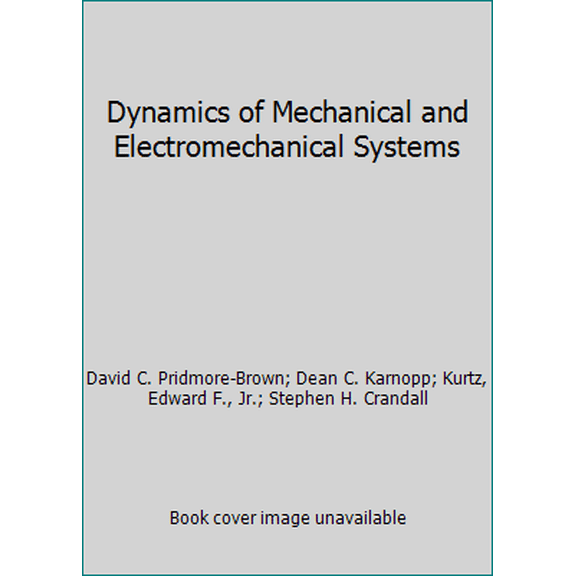 Pre-Owned Dynamics of Mechanical and Electromechanical Systems (Hardcover) 0898745292 9780898745290