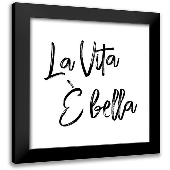 Atelier B Art Studio 12x12 Black Modern Framed Museum Art Print Titled - La Vita È Bella