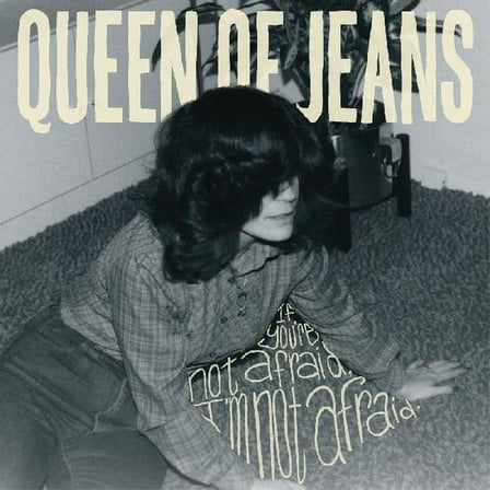 Queen of Jeans - If You're Not Afraid, I'm Not Afraid - Music & Performance - Vinyl