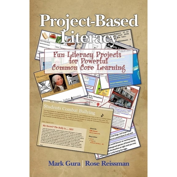 Project Based Literacy: Fun Literacy Projects for Powerful Common Core Learning, (Paperback)