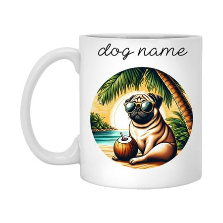 

Colorful Coffee Cup for Pug Dog with Name Picture Of Pug Dog Pug Beach Vacation Dog Gift for Dad or Mom for Pug Dog Tea Cup Gift for Pet Gift for Him or Her Oig1 11 White 11oz