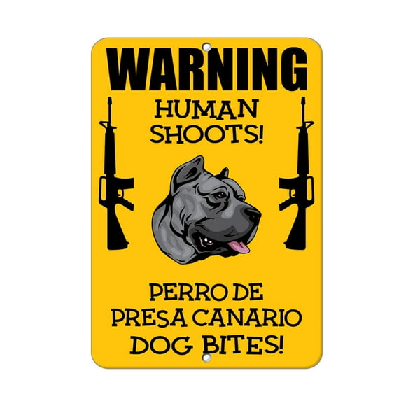 PERRO DE PRESA CANARIO DOG Human Shoots Fun Novelty METAL Sign Size: 8 x 12 Inch