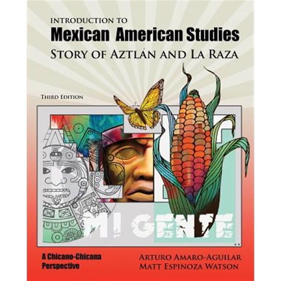 Pre-Owned Introduction to Mexican American Studies: Story of Aztlan and La Raza: A Chicano-Chicana Perspective