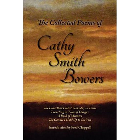 Pre-Owned The Collected Poems of Cathy Smith Bowers (Paperback) 1935708945 9781935708940