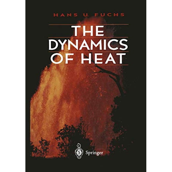 Pre-Owned The Dynamics of Heat (Hardcover) 0387946039 9780387946030