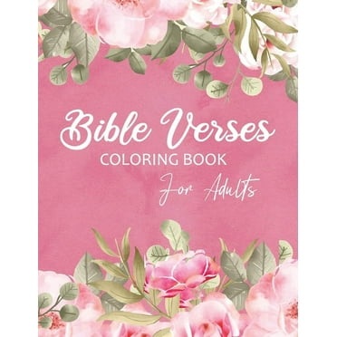 Bible Verses Coloring Book for Adults: Christian Scripture for Reflection, Relaxation, and Worship (Paperback)