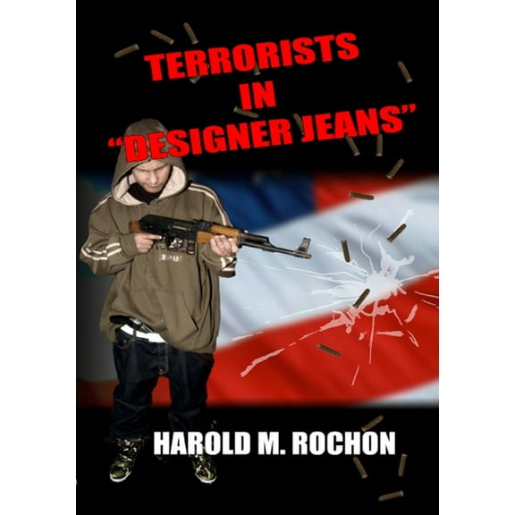 Terrorists in Designer Jeans II, (Paperback)