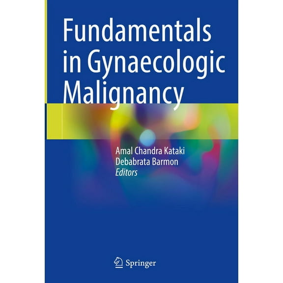 Fundamentals in Gynaecologic Malignancy, (Hardcover)