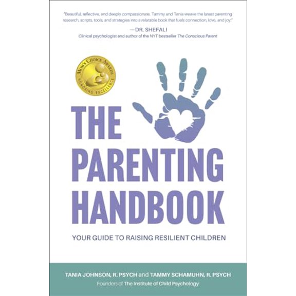 Pre-Owned The Parenting Handbook: Your Guide to Raising Resilient Children (Paperback) 1998841103 9781998841103