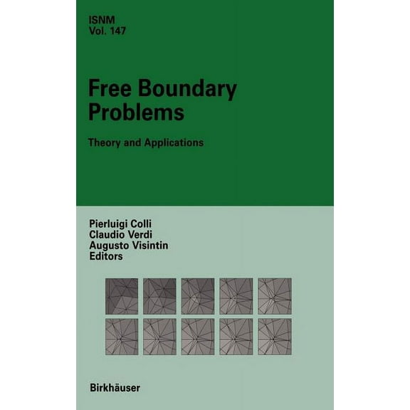 International Numerical Mathematics Free Boundary Problems: Theory and Applications, Book 147, (Hardcover)