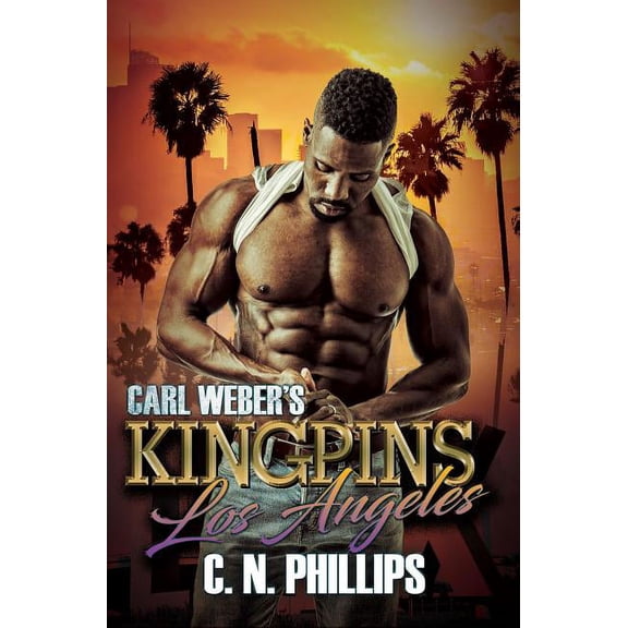 Kingpins: Carl Weber's Kingpins: Los Angeles (Paperback)