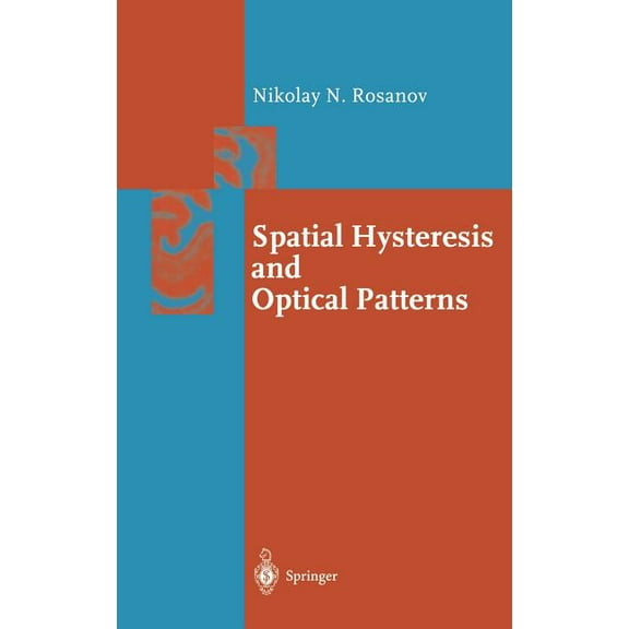 Springer Synergetics Spatial Hysteresis and Optical Patterns, (Hardcover)