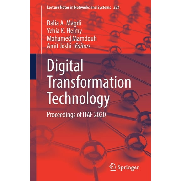 Lecture Notes in Networks and Systems Digital Transformation Technology: Proceedings of Itaf 2020, Book 224, (Paperback)