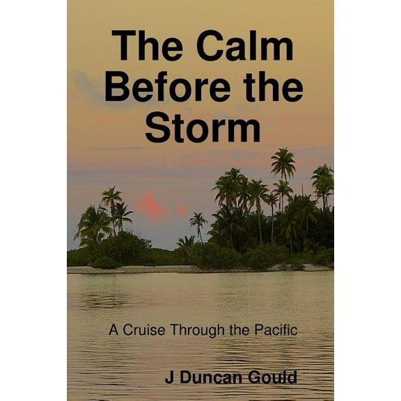 The Calm Before the Storm