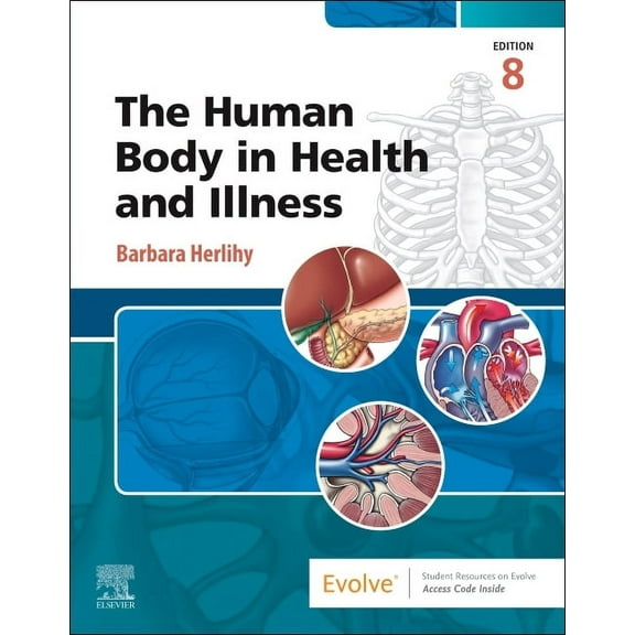 The Human Body in Health and Illness, (Paperback)