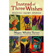 Instead of Three Wishes: Magical Short Stories (Puffin Short Stories) [Paperback - Used]