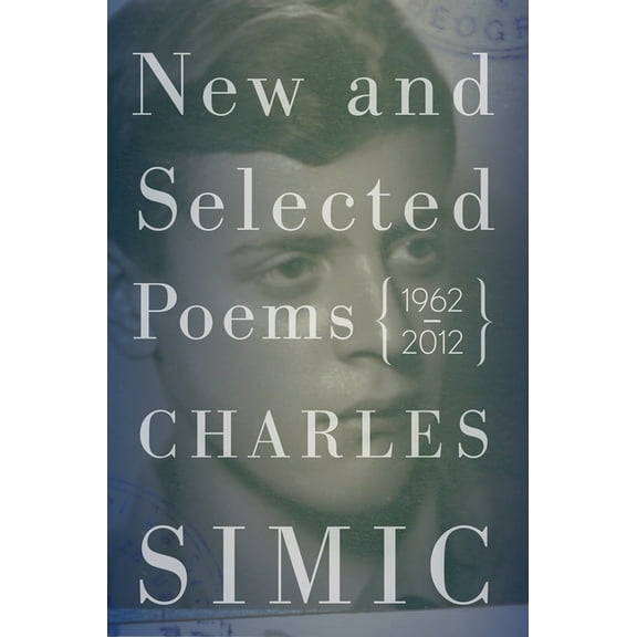 New and Selected Poems: 1962-2012, (Paperback)