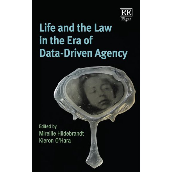 Life and the Law in the Era of Data-Driven Agency