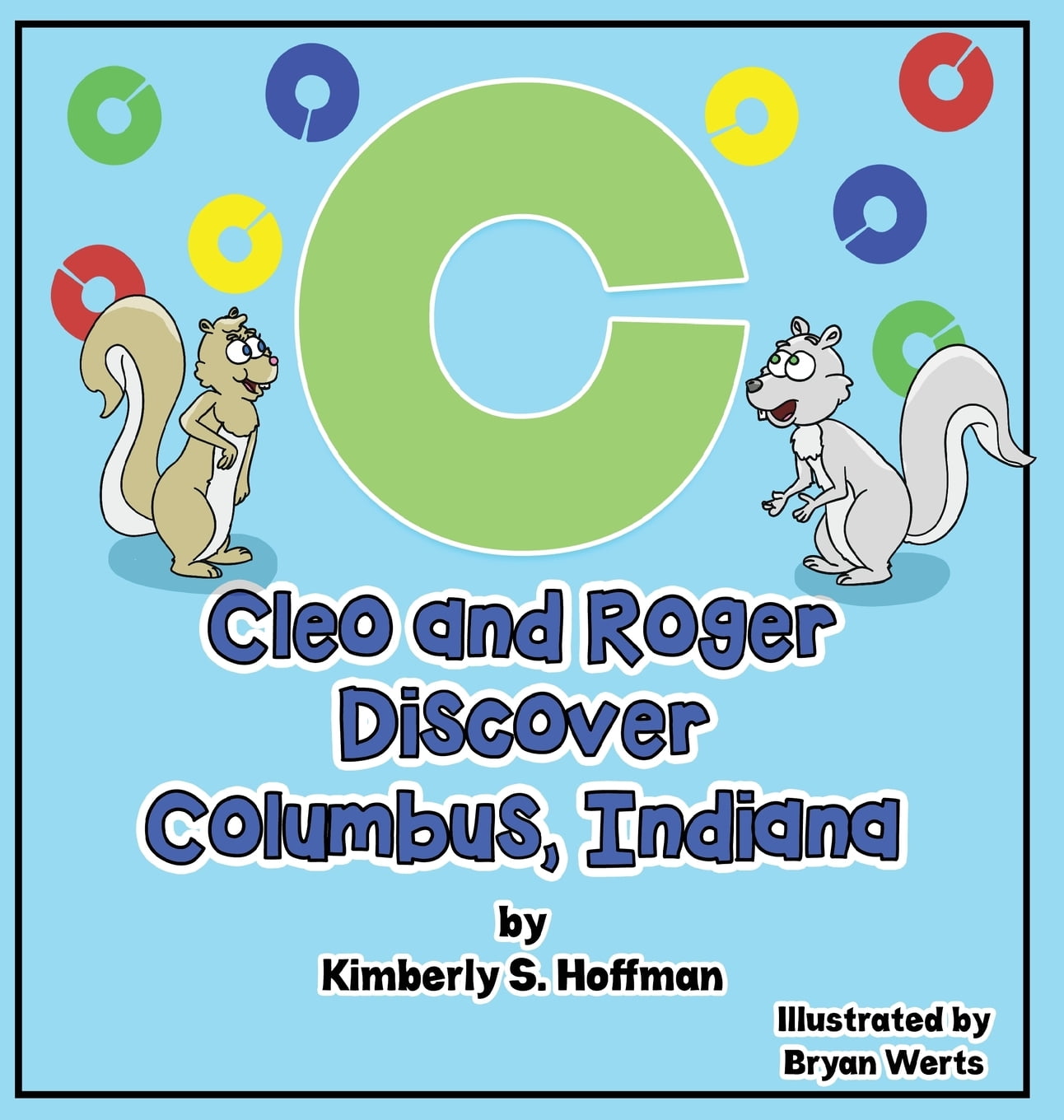 Cleo and Roger: Cleo and Roger Discover Columbus, Indiana (Hardcover