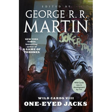 Wild Cards VIII: One-Eyed Jacks: (book One of the Jumper Triad)