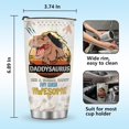 thumbnail image 6 of Mug Tumbler Gifts for Dad - Daddysaurus Dinosaur Cups Presents for Father Daddy Christmas Fathers Day from Daughter Son Wife Travel Coffee Tumbler for Husband Grandpa 20oz Stainless Steel, 6 of 6