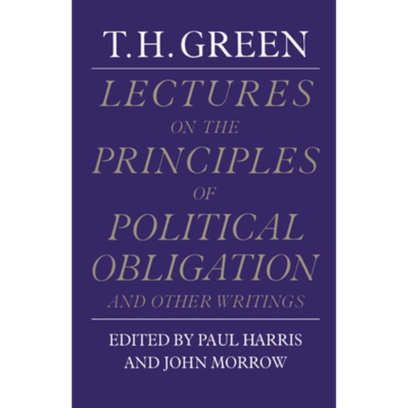 Pre-Owned Lectures on the Principles of Political Obligation and Other Writings (Paperback) 0521278104 9780521278102