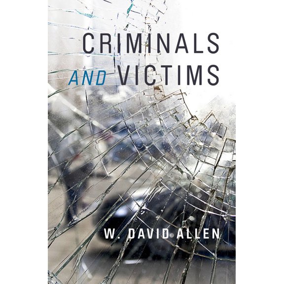 Stanford Economics and Finance Criminals and Victims, (Hardcover)