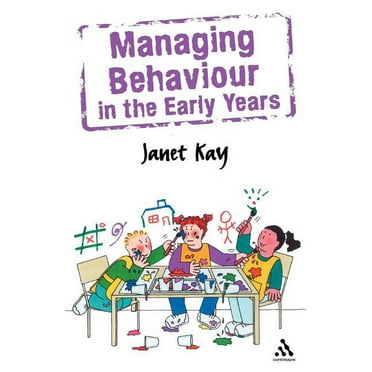 Behaviour Management: Managing Behaviour in the Early Years (Paperback)