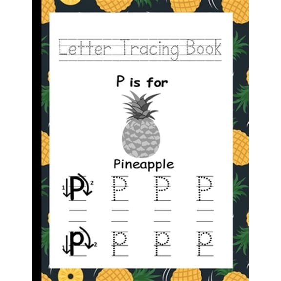 Pre-Owned Letter Tracing Book: A fun Kids ABC Trace and Learn Workbook for Kindergarten and Preschool (Ages 3-5) Pineapple Themed Edition