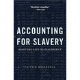 thumbnail image 1 of Accounting for Slavery: Masters and Management, 1 of 2