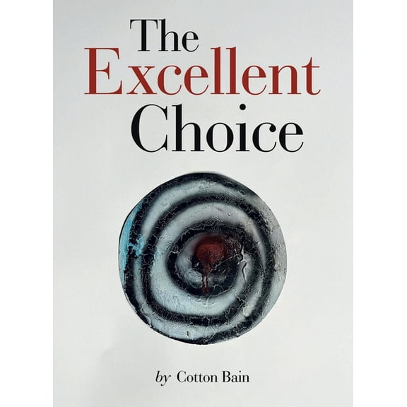 The Excellent Choice, (Hardcover)