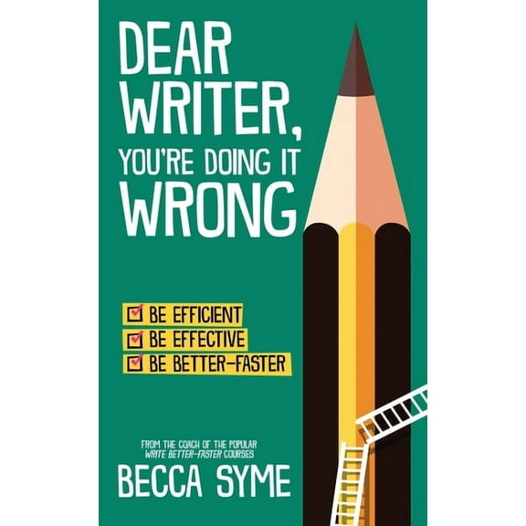 Quitbooks for Writers Dear Writer, You're Doing It Wrong, Book 3, (Paperback)