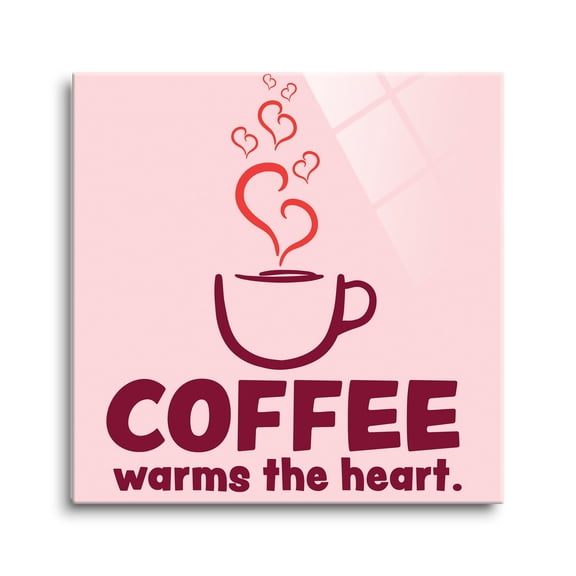 Coffee Warms Heart Pink Steaming Cup 12 x 12 Glass Wall Hanging Sign