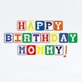 thumbnail image 2 of CafePress - Happy Birthday Mommy! Infant Bodysuit - Baby Light Bodysuit, Size Newborn - 24 Months, 2 of 4