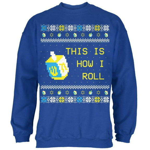 Hanukkah This is How I Roll Dreidel Ugly Christmas Sweater Mens Sweatshirt Royal 2XL