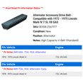 thumbnail image 2 of Alternator Accessory Drive Belt - Compatible with 1972 - 1975 Lincoln Mark IV 7.5L V8 GAS 1973 1974, 2 of 2