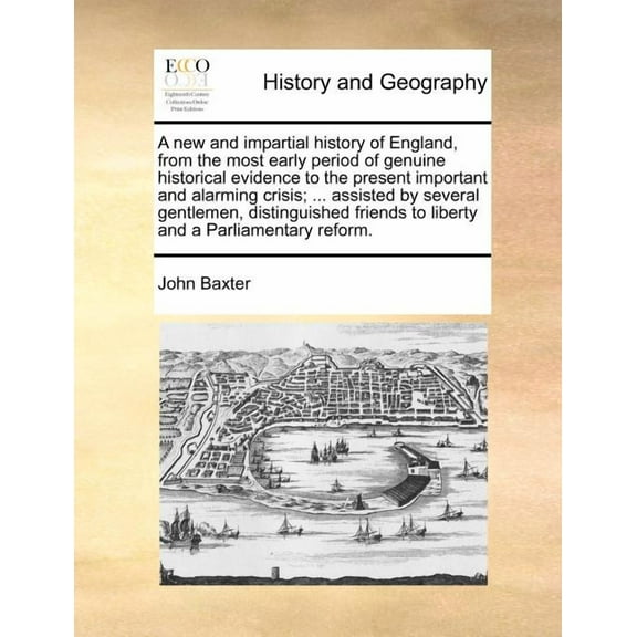 A New And Impartial History Of England,