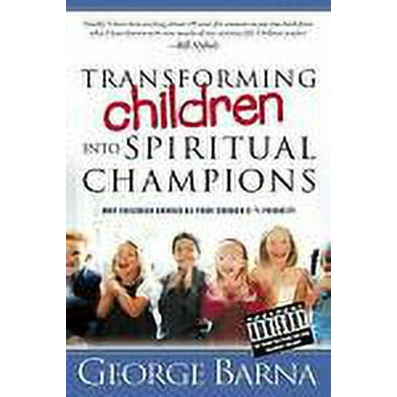 Transforming Children Into Spiritual Champions