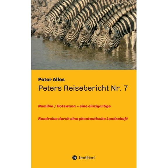Peters Reisebericht Nr. 7 (Hardcover)