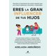 thumbnail image 1 of Eres la gran influencer de tus hijos, 1 of 2