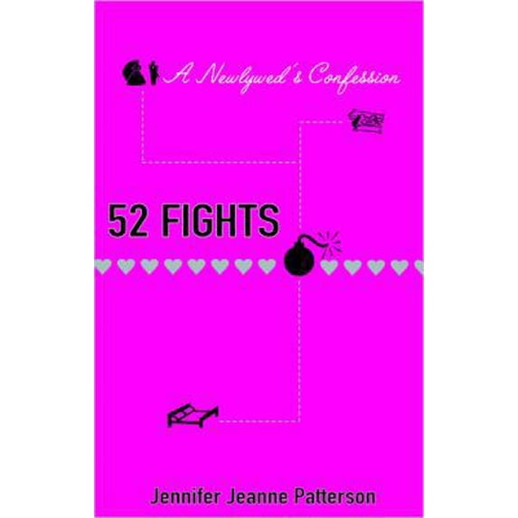 Pre-Owned 52 Fights: A Newlywed's Confession (Paperback) 0425202542 9780425202548