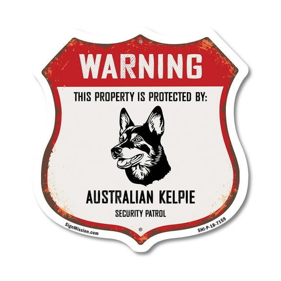 Warning This Property is Protected by Australian Kelpie 12 inch X 12 inch Shield Shaped Commercial Grade Plastic Sign Weather Resistant Made in the USA